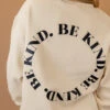 Be Kind Pullover -Arla Fashion 7W4A0200 88939947 bb42 4cdb 9a5d 617b14dd2f45